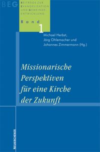 Produktbild: Missionarische Perspektiven f&uuml;r eine Kirche der Zukunft