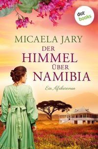 Produktbild: Der Himmel &uuml;ber Namibia - oder: Die Bucht des blauen Feuers