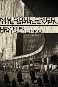 Produktbild: My Soul Cried the Spaceman