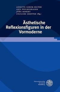 Produktbild: &Auml;sthetische Reflexionsfiguren in der Vormoderne