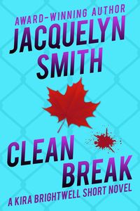 Clean Break: A Kira Brightwell Short Novel (Kira Brightwell Mysteries)