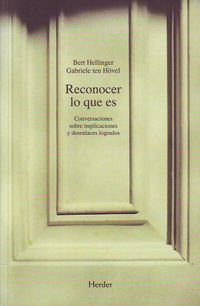 Bild vom Artikel Reconocer lo que es : conversaciones sobre implicaciones y desenlaces logrados vom Autor Bert Hellinger