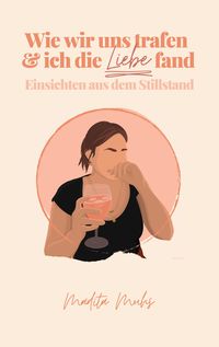 Produktbild: Wie wir uns trafen und ich die Liebe fand