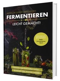 Produktbild: Fermentieren leicht gemacht! Wenn die Gl&auml;ser &uuml;berquellen