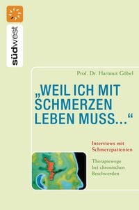 Produktbild: "weil ich mit Schmerzen leben muss..." Interviews mit Schmerzpatienten