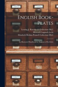 Produktbild: English Book-plates; an Illustrated Handbook for Students of Ex-libris