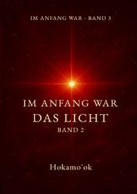 Produktbild: IM ANFANG WAR / Im Anfang war das Licht Band 2