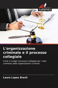 Produktbild: L'organizzazione criminale e il processo collegiale