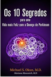 Produktbild: Os 10 Segredos para uma Vida mais Feliz com a Doen&ccedil;a de Parkinson
