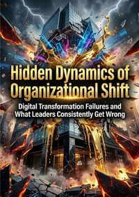 Produktbild: Hidden Dynamics of Organizational Shift