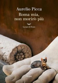 Produktbild: Roma mia, non morir&ograve; pi&ugrave;