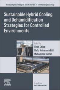 Produktbild: Sustainable Hybrid Cooling and Dehumidification Strategies for Controlled Environments