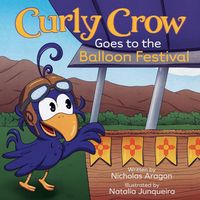 Produktbild: Curly Crow Goes to the Balloon Festival