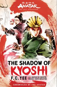 Produktbild: Avatar: The Last Airbender: The Shadow of Kyoshi (Chronicles of the Avatar Book 2, the Kyoshi Novels Book 2)