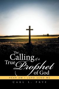 Produktbild: The Calling of a True Prophet of God
