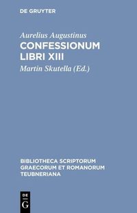 Bild vom Artikel Confessionum Libri XIII vom Autor Aurelius Augustinus