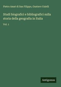 Produktbild: Studi biografici e bibliografici sulla storia della geografia in Italia