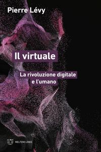 Produktbild: Il virtuale. La rivoluzione digitale e l'umano