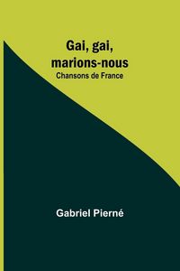 Produktbild: Gai, gai, marions-nous