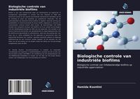 Produktbild: Biologische controle van industri&euml;le biofilms