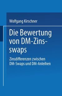 Produktbild: Die Bewertung von DM-Zinsswaps