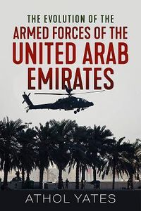 Produktbild: The Evolution of the Armed Forces of the United Arab Emirates