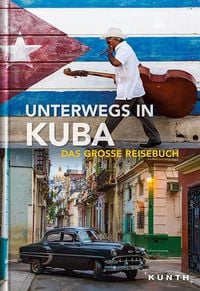 Bild vom Artikel Unterwegs in Kuba vom Autor KUNTH Verlag GmbH & Co. KG