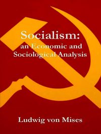Produktbild: Socialism: An Economic and Sociological Analysis