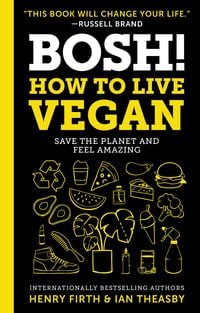 Produktbild: BOSH!: How to Live Vegan