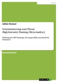 Produktbild: Systematisierung zum Thema High-Intensity-Training (Meta-Analyse)