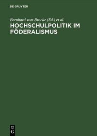 Produktbild: Hochschulpolitik im F&ouml;deralismus