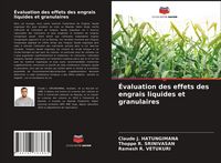 Produktbild: &Eacute;valuation des effets des engrais liquides et granulaires