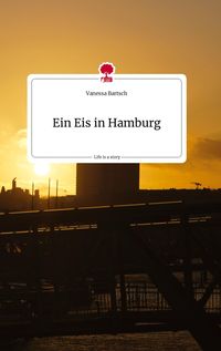 Produktbild: Ein Eis in Hamburg. Life is a Story - story.one