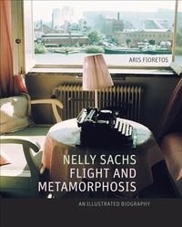 Bild vom Artikel Fioretos, A: Nelly Sachs, Flight and Metamorphosis vom Autor Aris Fioretos