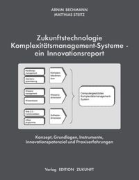 Bild vom Artikel Zukunftstechnologie Komplexitätsmanagement-Systeme - ein Innovationsreport vom Autor Matthias Steitz