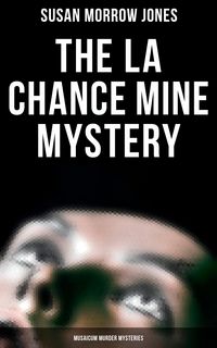 Produktbild: The La Chance Mine Mystery (Musaicum Murder Mysteries)
