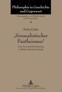 Produktbild: &laquo;Sensualistischer Pantheismus&raquo;