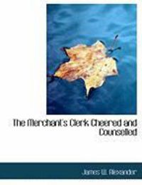 Produktbild: The Merchant's Clerk Cheered and Counselled