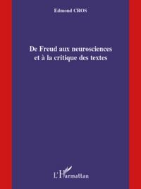 Produktbild: De freud aux neurosciences et A la critique des textes