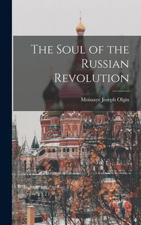 Produktbild: The Soul of the Russian Revolution