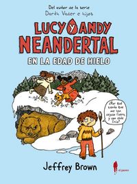 Produktbild: Lucy y Andy Neandertal en la Edad de Hielo
