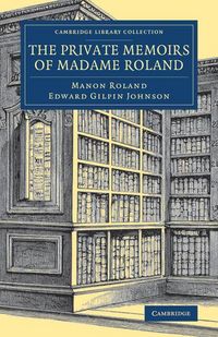 Produktbild: The Private Memoirs of Madame Roland