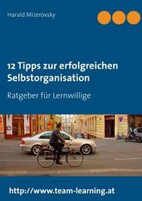 Produktbild: 12 Tipps zur erfolgreichen Selbstorganisation
