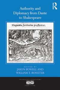 Produktbild: Authority and Diplomacy from Dante to Shakespeare