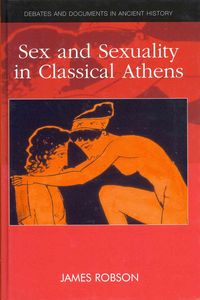 Produktbild: Robson, J: Sex and Sexuality in Classical Athens