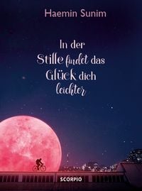 Produktbild: In der Stille findet das Glück dich leichter