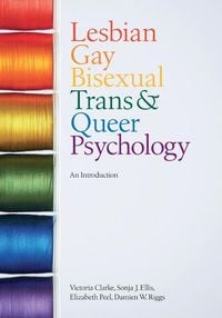 Bild vom Artikel Lesbian, Gay, Bisexual, Trans and Queer Psychology vom Autor Victoria Clarke