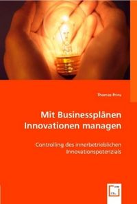 Produktbild: Prinz, T: Mit Businesspl&iquest;n Innovationen managen