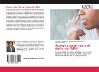Produktbild: Fumar cigarrillos y el da&ntilde;o del ADN