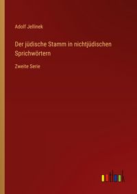 Produktbild: Der j&uuml;dische Stamm in nichtj&uuml;dischen Sprichw&ouml;rtern